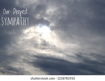 Our Deepest Sympathy Card. Light Showing Through Dark Clouds With Text