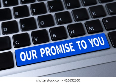 OUR PROMISE TO YOU  A Message On Keyboard