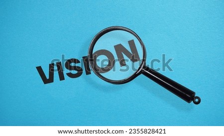 Our Vision is shown using a text and photo of magnifier glass
