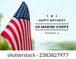 Outdoor American flag with words Happy Birthday United States Marine Corps greeting card.