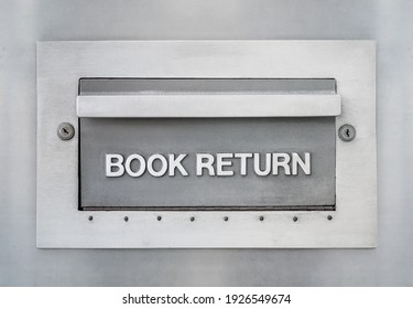 Outdoor Book Return Drop Slot From Library. Large Metal Drawer Or Opening With Embossed Letters 