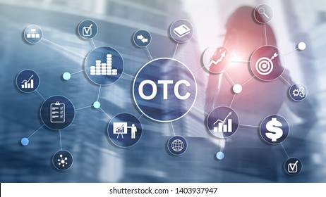 Over The Counter. OTC. Trading Stock Market Concept.