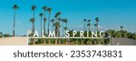Palm Springs city name sign panoramic, California