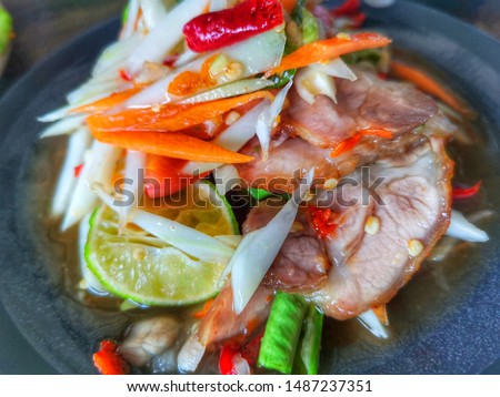 papaya salad and thai spicy yum are femouse  both od thailand people and foreiner bucause colorful material and spicy tast. by the way these foods it fevor for dietary women bit high sodium.