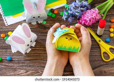 Paper Box For Packing Sweets With Easter Bunny And Easter Chick.  Handmade. Project Of Children's Creativity, Handicrafts, Crafts For Kids.