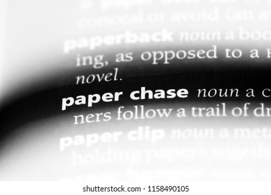 Paper Chase Word In A Dictionary. Paper Chase Concept.