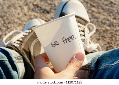 A paper cup or Be free