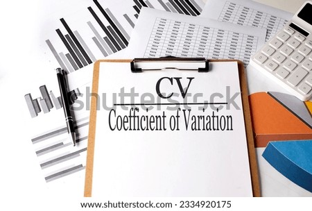 Paper with CV- COEFFICIENT OF VARIANCE on chart background, business