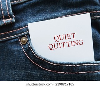 Paper Note In Jeans Pocket With Business Trendy Term QUIET QUITTING, Diminished Motivation And Low Engagement Gen Z Employees, Doing Only What Job Demands And Nothing More