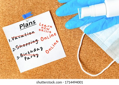 Paper Sticker With Plan And Medical Mask, Gloves And Sanitizer On Cork Board. Words Crossed Out In Red Marker - Vacation, Shopping And Party. Change Of Plans, Quarantine, Outbreak Of The Covid-19.