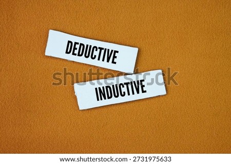Paper with the words deductive and inductive. What are two types of reasoning? process of using existing knowledge to draw conclusions, make predictions