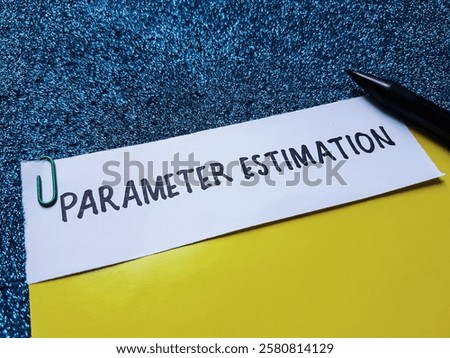 Parameter estimation writting on blue background.
