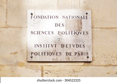 PARIS, FRANCE -8 JULY 2015- Plaque On One Of The Buildings On The Paris Campus Of Sciences Po, Formerly Known As L Institut D Etudes Politiques De Paris.