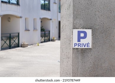 Parking P Privé French Text Sign Blue Means Private Parking Car Parked In City Street 