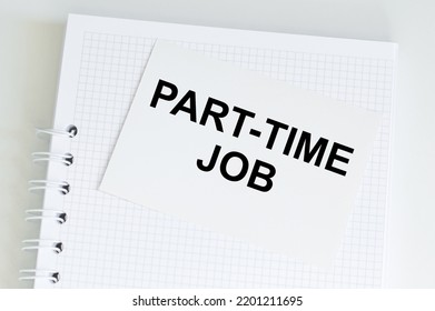 Part Time Job Text On A White Card That Sits On A Notepad On A Table