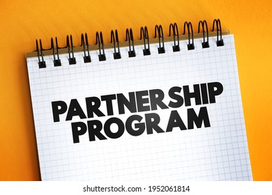 Partnership Program - Business Strategy Vendors Use To Encourage Channel Partners, Text Concept On Notepad