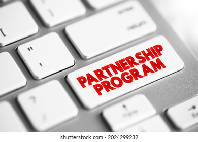 Partnership Program - Business Strategy Vendors Use To Encourage Channel Partners, Text Concept Button On Keyboard