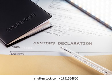 A Passport Over Customs Declaration Form. Customs Agent Concept. Planning A Deal Or Shipping Item Parsel On Post. Close Up