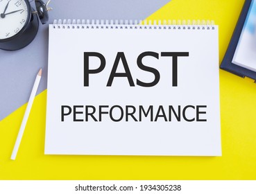 Past Performance Text Concept Written In Notebook With Pencil.