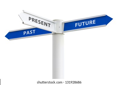 Past Present And Future On Crossroads Sign Arrows Isolated On White Background