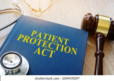 Patient Protection Act And Gavel On A Table.