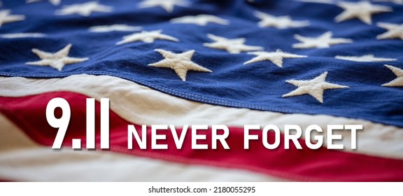 Patriot Day. 9 11 USA Never Forget. White Text On United States America Flag Background. Remember September 11, 2001.