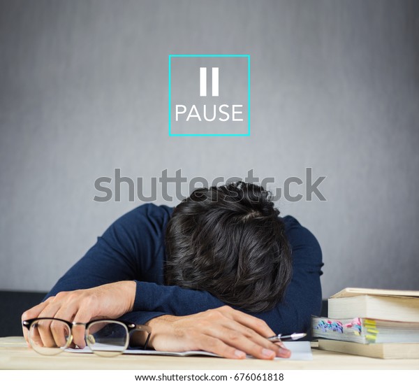 Pause Sign Man Falling Asleep While Stock Photo Edit Now 676061818