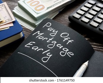 Pay Off Mortgage Early Memo On The Black Page.