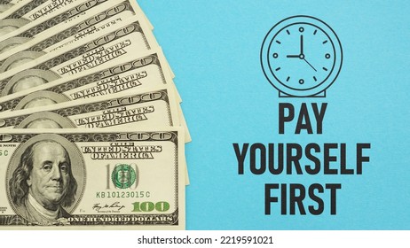 Pay Yourself First Financial Advice Is Shown Using A Text