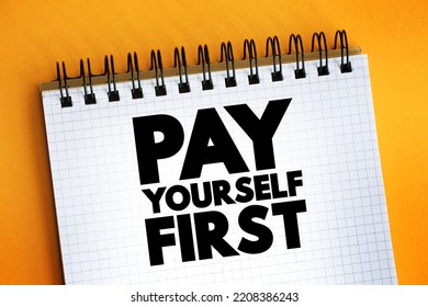 Pay Yourself First Text On Notepad, Concept Background