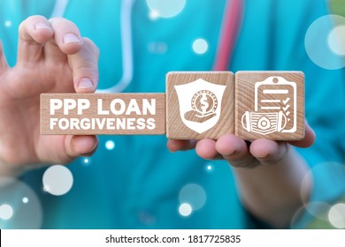 Paycheck Protection Program PPP Loan Forgiveness Medical Program Concept.