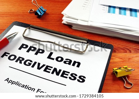 Paycheck Protection Program PPP Loan forgiveness application form.