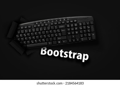 PC Keyboard With Bootstrap Word On Black Background 