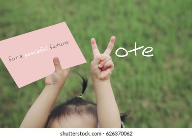 For A Peaceful Future / Vote, Please