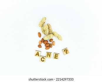 Peanuts And Acne, Mycotoxins And Health Issues