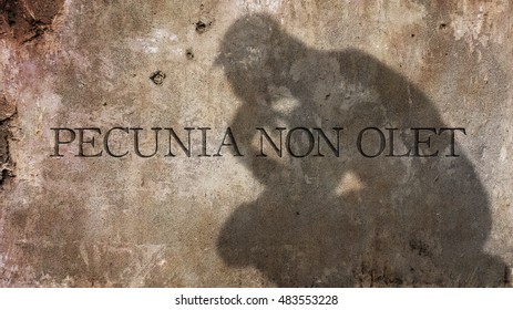 pecunia non olet meaning