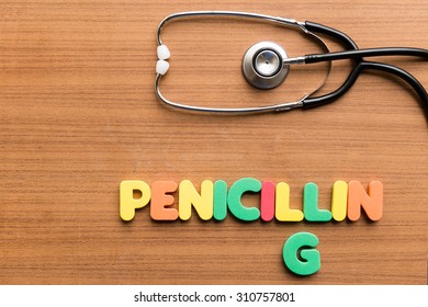 Penicillin G Colorful Word On White Background With Stethoscope