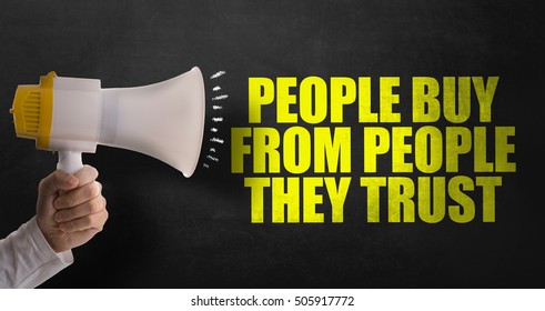 People Buy From People They Trust