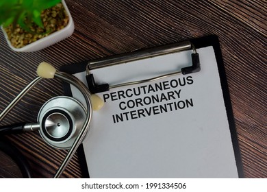 Percutaneous Coronary Intervention Write On A Paperwork Isolated On Wooden Table.