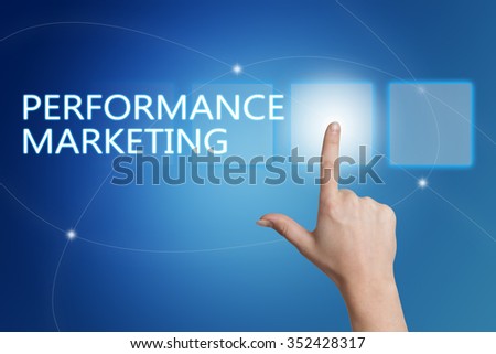 Performance Marketing - hand pressing button on interface with blue background.