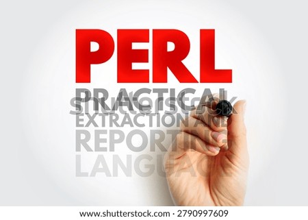 PERL PRACTICAL EXTRACTION AND REPORTING LANGUAGE shown in text with a hand writing marker, representing programming, data handling, and coding concept for digital software systems