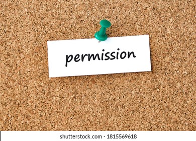 Permission. Word written on a piece of paper or note, cork board background. - Shutterstock ID 1815569618