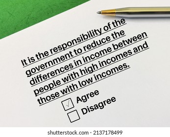  The Person Agrees That It Is The Responsibility Of The Government To Reduce The Differences In Income Between People With High Incomes And Tho