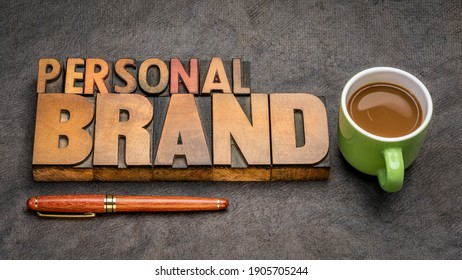 Personal brand word abstract - text in vintage letterpress wood type printing blocks with a up of coffee, business and personal development concept