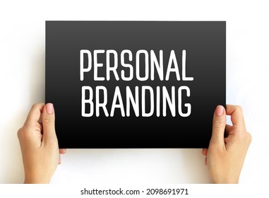 Personal branding - effort to create and influence public perception of an individual by positioning them as an authority in their industry, text on card concept background