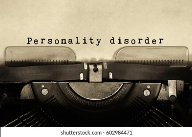 Personality Disorder Words Typed On Vintage Typewriter.