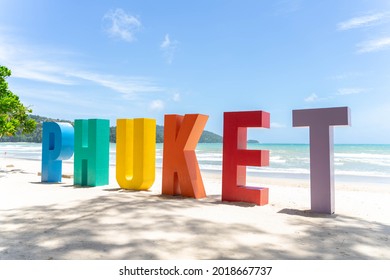 Phuket Sign At Patong Beach , Phuket Sandbox