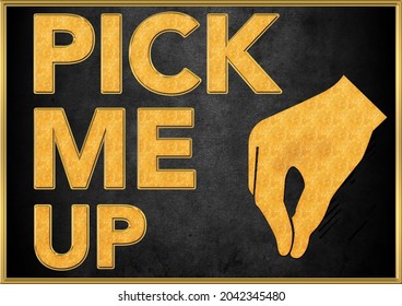 Pick Me Up Black Sign Board