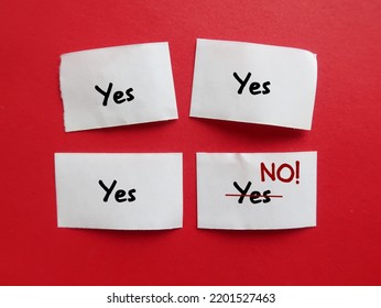 Pieces Of Paper With Handwriting YES YES YES And Last One Changed To NO, Concept Of People Pleaser Try Not To Feel Guilty About Saying No, No Need To Agree Or Say Yes To Everything