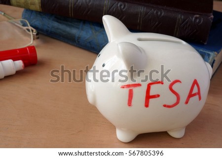 Piggy bank with word TFSA. Tax-free savings accounts.